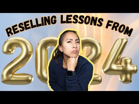 The Top 9 Reselling Lessons I Learned in 2024